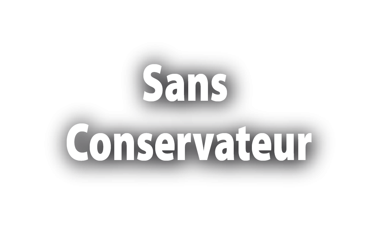 Sans conservateur